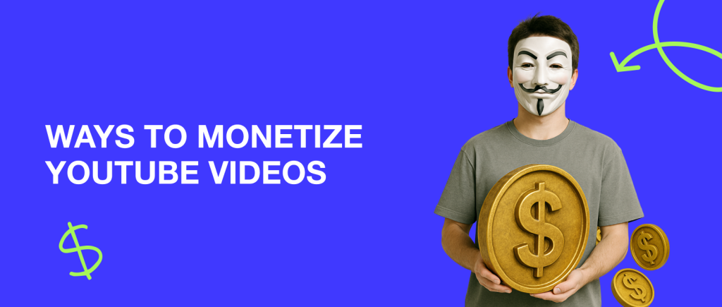Monetize videos
