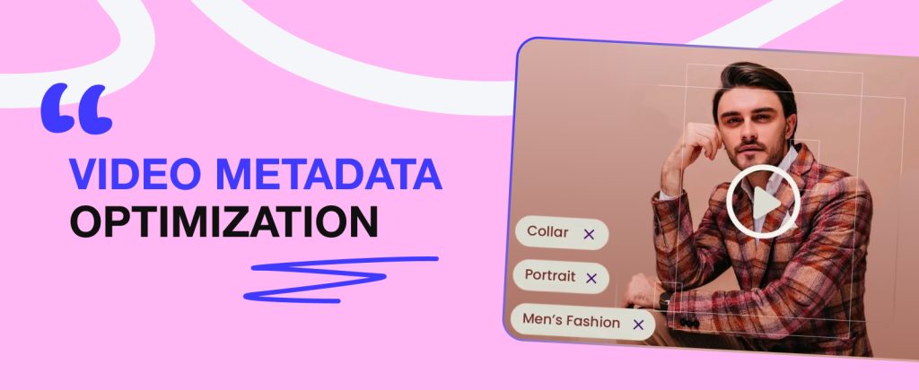 How to Optimize Video Metadata