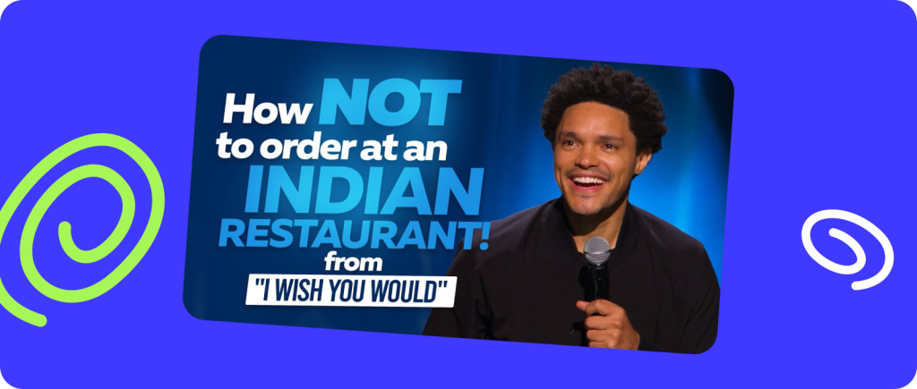 Trevor Noah “How NOT To Order At An Indian Restaurant!